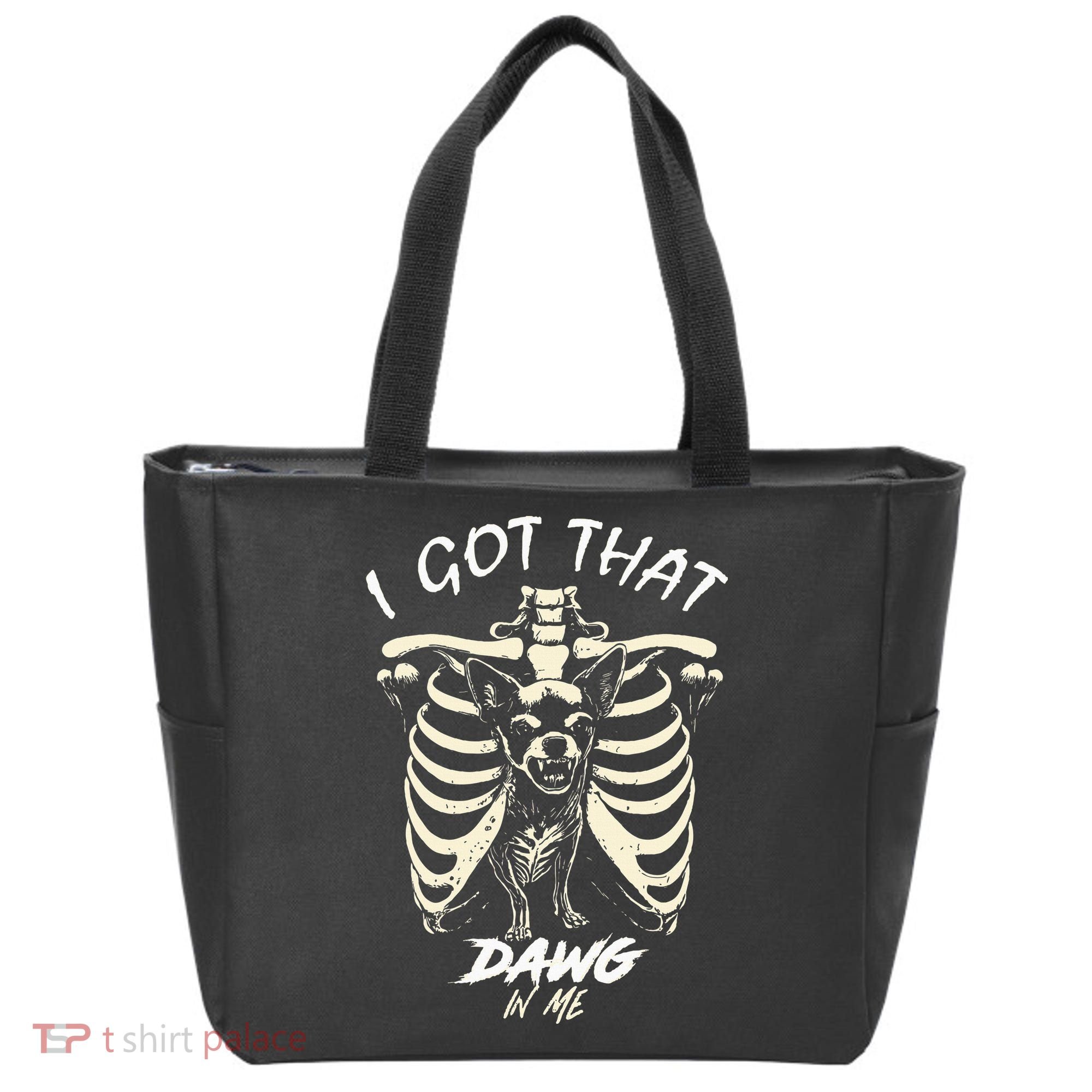 Funny Viral Meme I Got That Dog In Me Skeleton Chihuahua Tote Bag