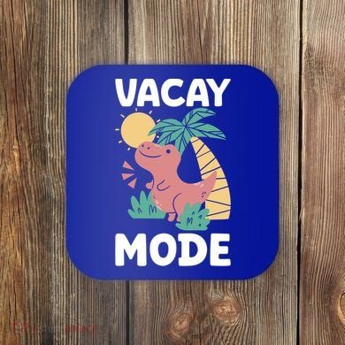 Funny Vacay Mode Cute Dinosaur Family Vacation Gift Coaster