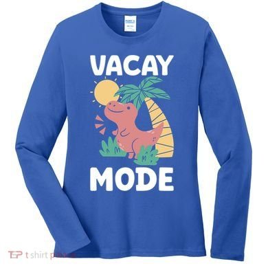 Funny Vacay Mode Cute Dinosaur Family Vacation Gift Women's Long Sleeve Shirt