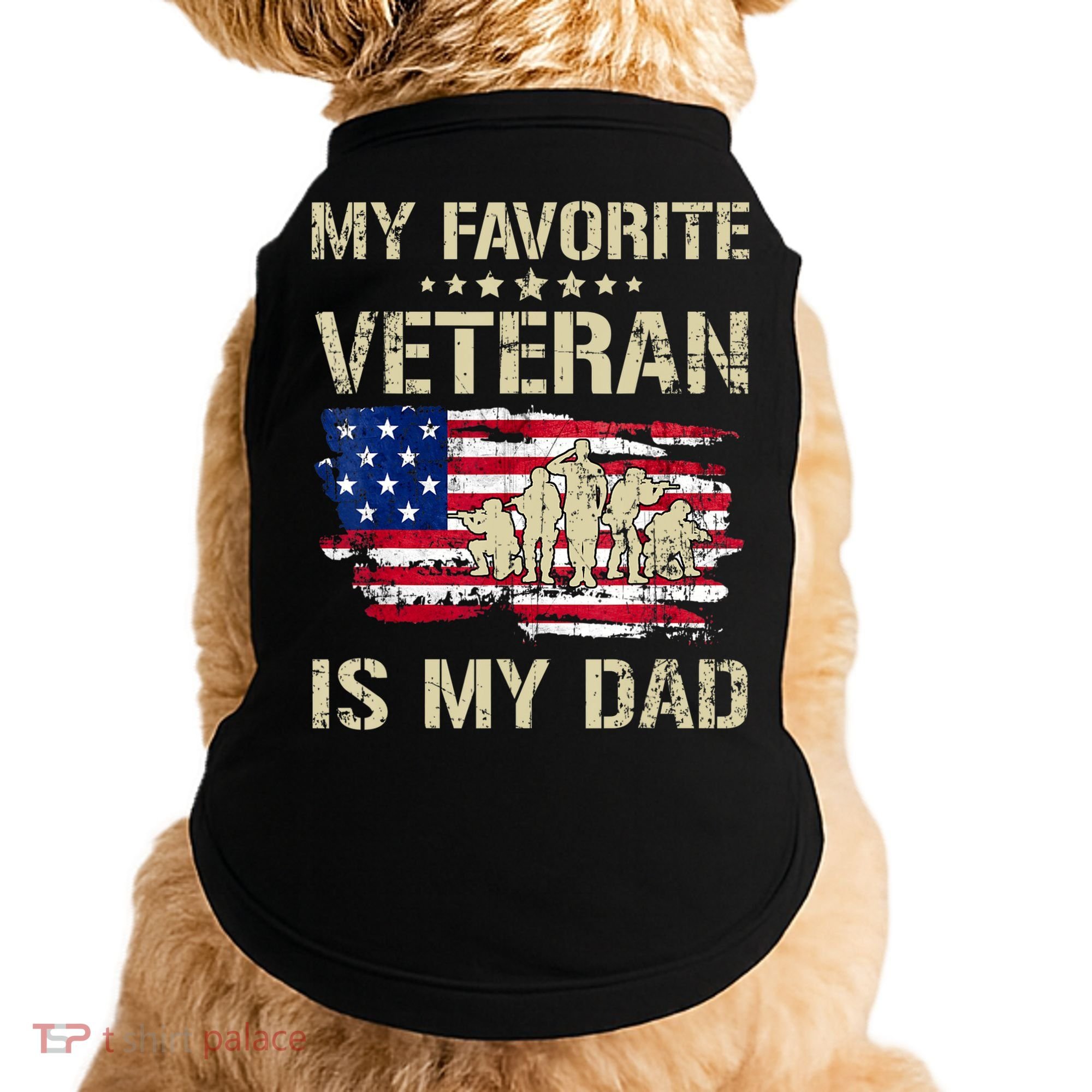 Father Veterans My Favorite Veteran Is My Dad Us Flag Doggie Tank