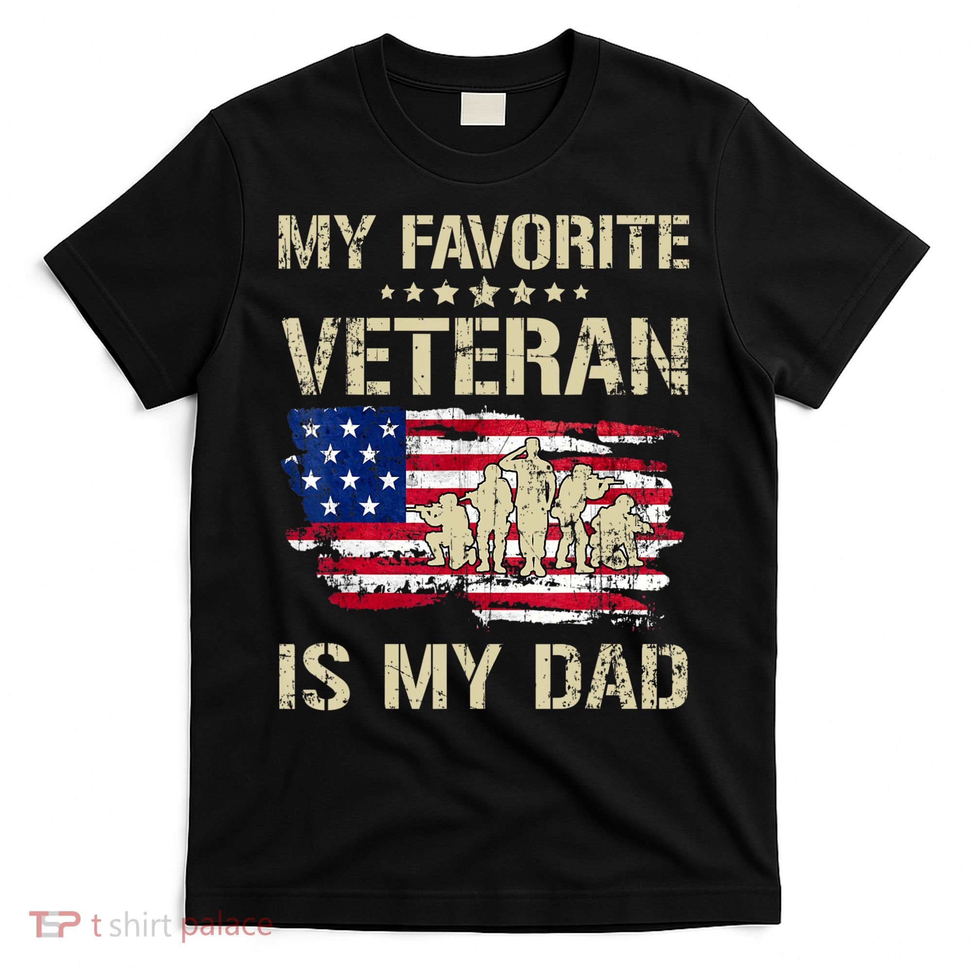 Father Veterans My Favorite Veteran Is My Dad Us Flag T-Shirt
