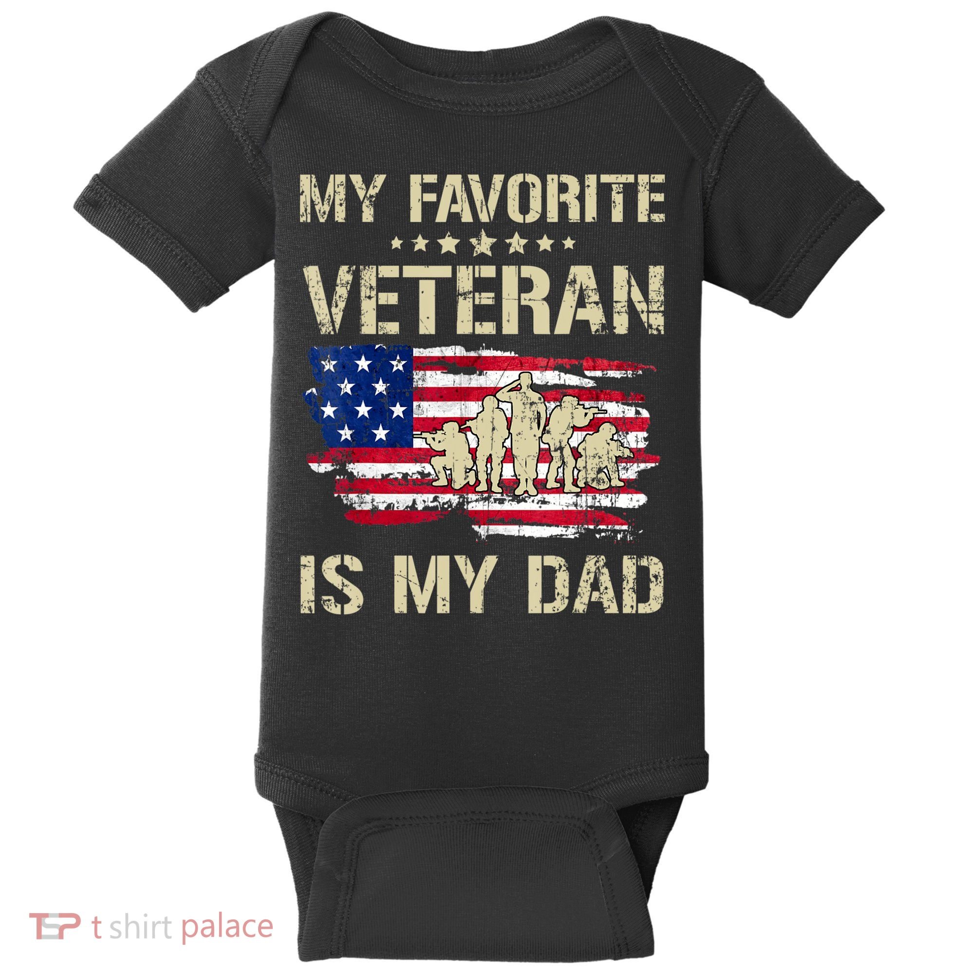 Father Veterans My Favorite Veteran Is My Dad Us Flag Baby Bodysuit