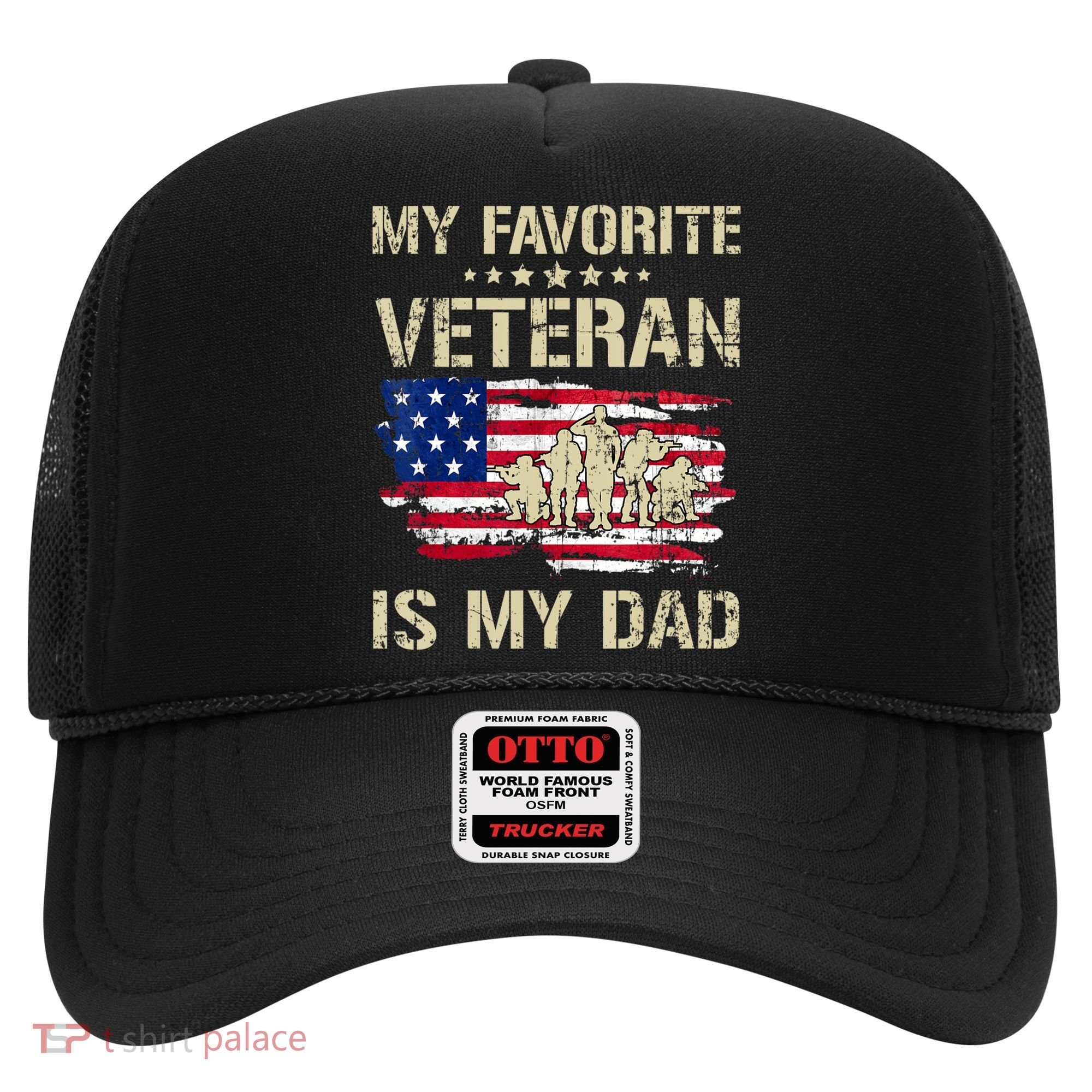 Father Veterans My Favorite Veteran Is My Dad Us Flag Hat