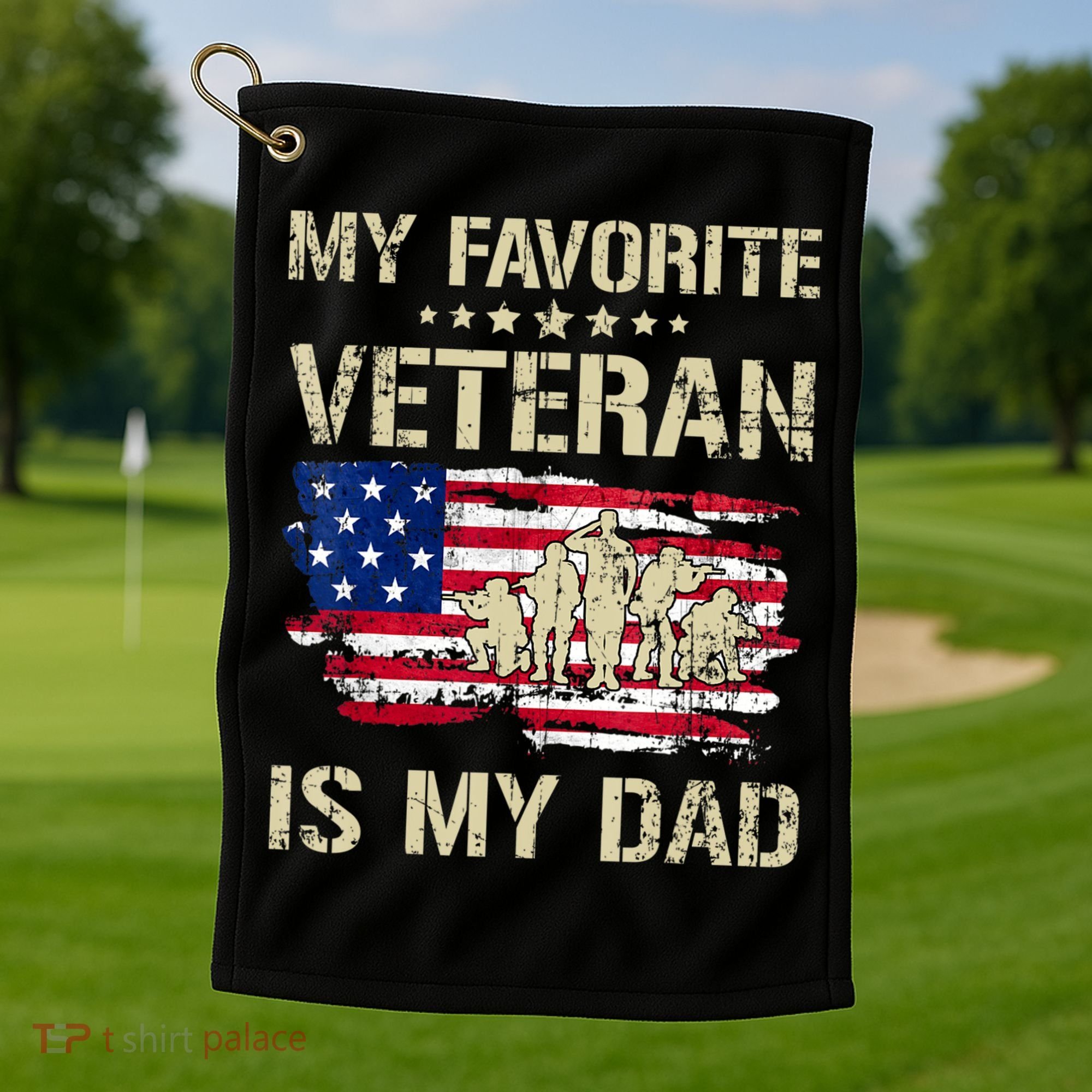 Father Veterans My Favorite Veteran Is My Dad Us Flag Golf Towel