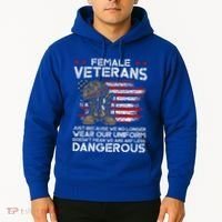 Female Veterans Not Any Less Dangerous Hoodie thumb 2