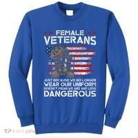 Female Veterans Not Any Less Dangerous Sweatshirt thumb 0