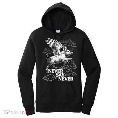 Funny Vintage Never Say Never When Pigs Fly Women's Hoodie