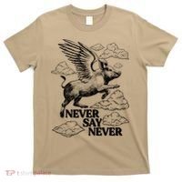 Funny Vintage Never Say Never When Pigs Fly T-Shirt thumb 0