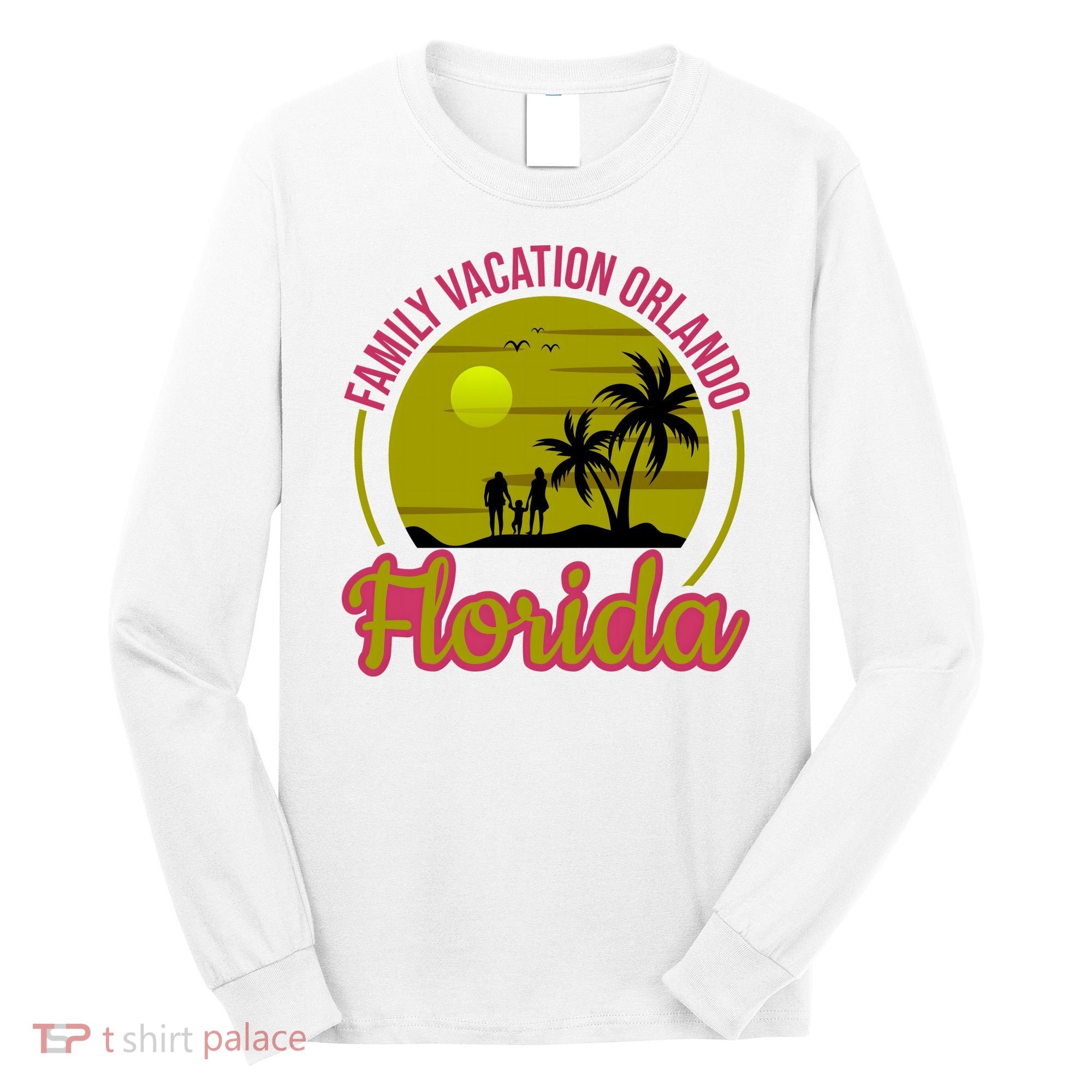 Family Vacation Orlando Florida Long Sleeve Shirt