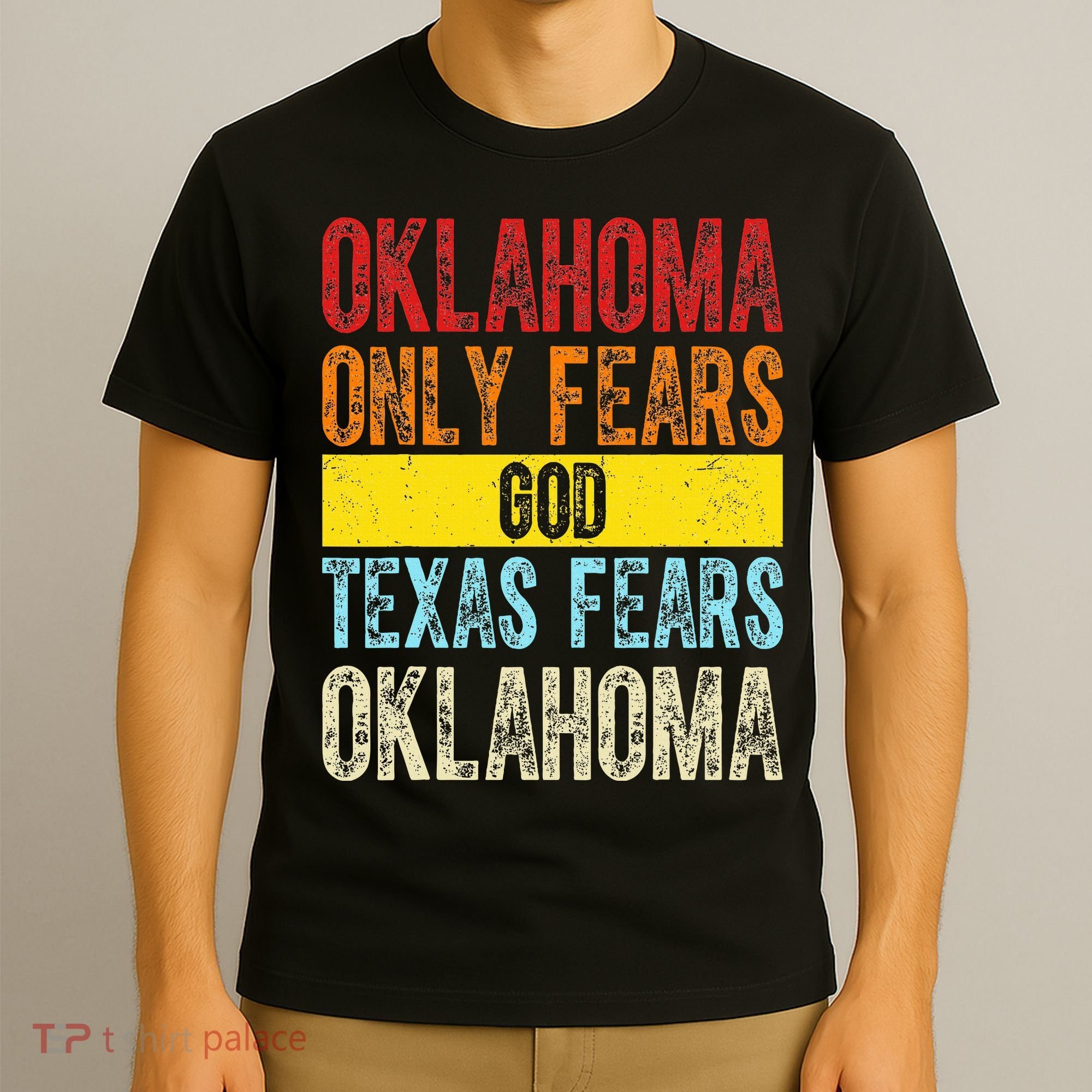 Funny Vintage Oklahoma Only Fears God Texas Fears Oklahoma T-Shirt