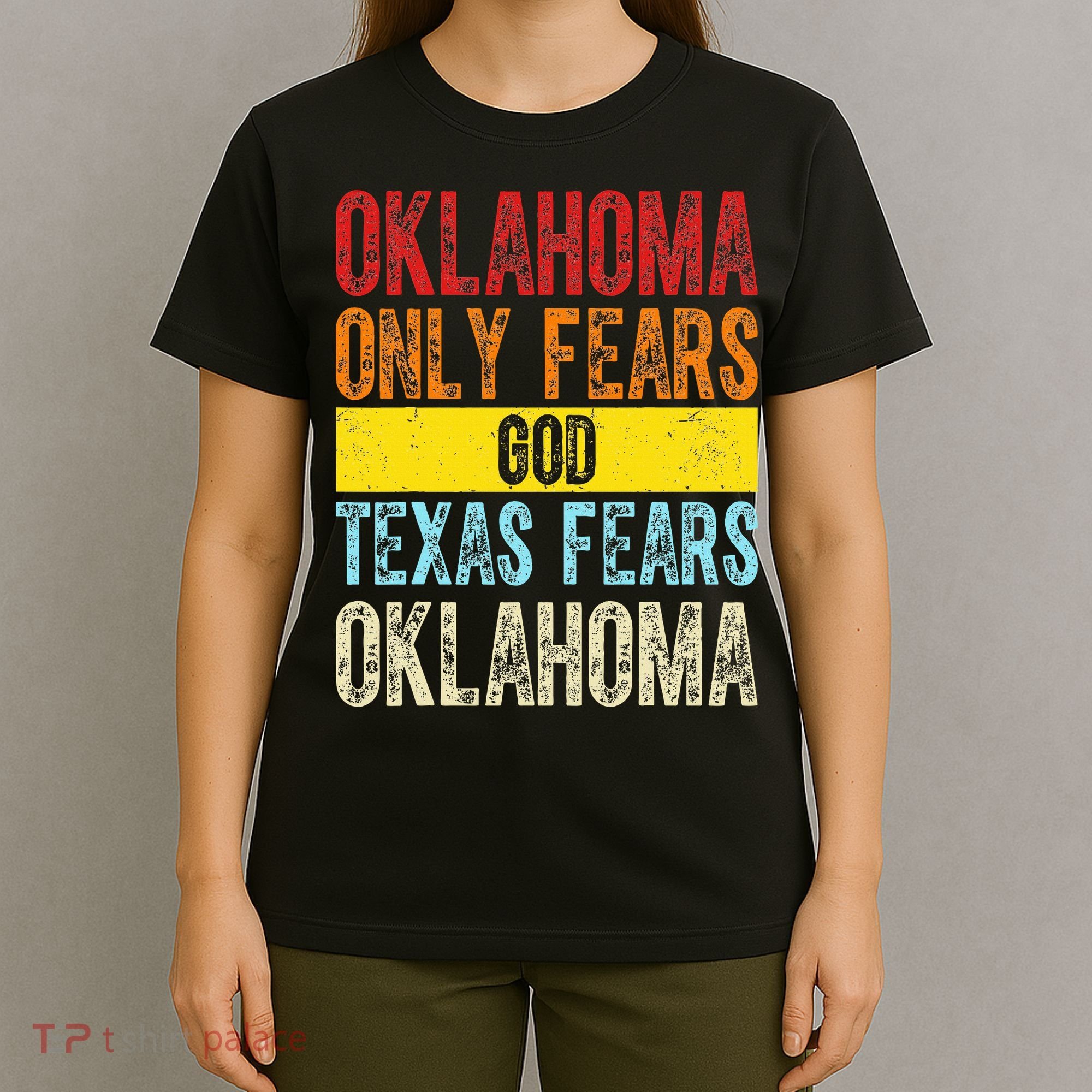Funny Vintage Oklahoma Only Fears God Texas Fears Oklahoma T-Shirt