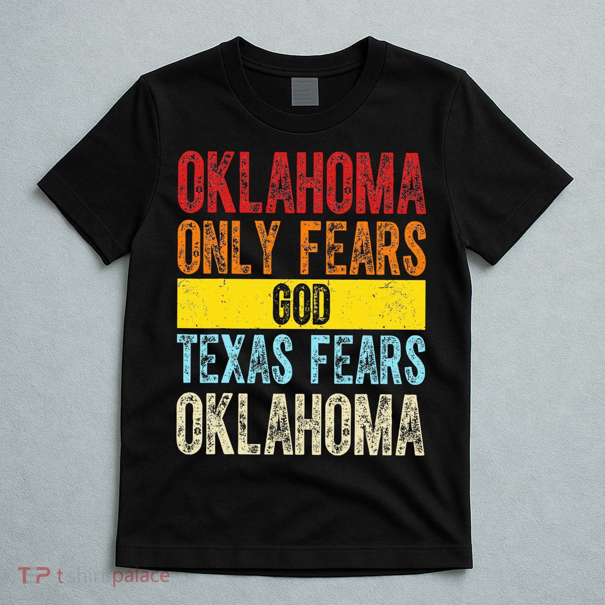 Funny Vintage Oklahoma Only Fears God Texas Fears Oklahoma T-Shirt