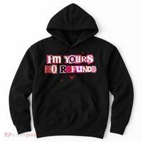 Funny Valentine Quote I'm Yours No Refunds Hoodie thumb 0
