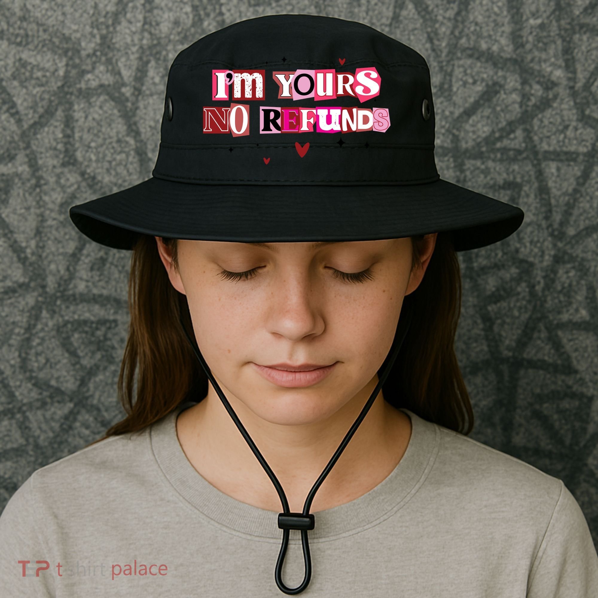 Funny Valentine Quote I'm Yours No Refunds Bucket Hat