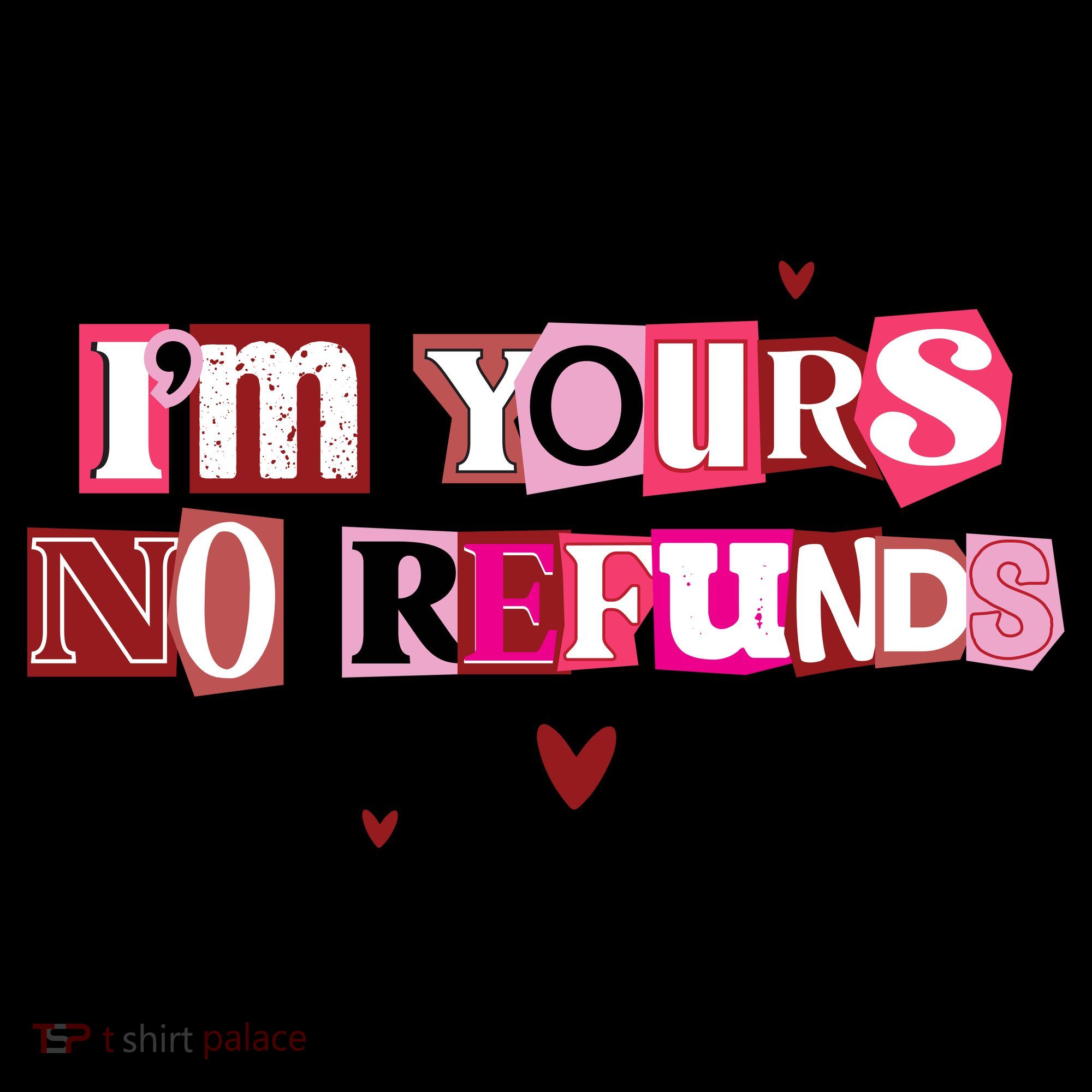 Funny Valentine Quote I'm Yours No Refunds Coffee Mug