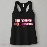 Funny Valentine Quote I'm Yours No Refunds Women's Tank Top thumb 3