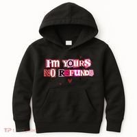 Funny Valentine Quote I'm Yours No Refunds Kids Hoodie thumb 0