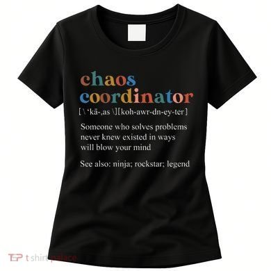 Funny Vintage Retro Chaos Coordinator Definition Boss Women Women's T-Shirt