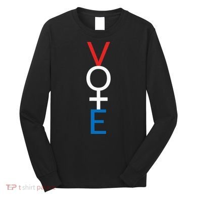 Feminist Vote Red White Blue Voting Long Sleeve Shirt