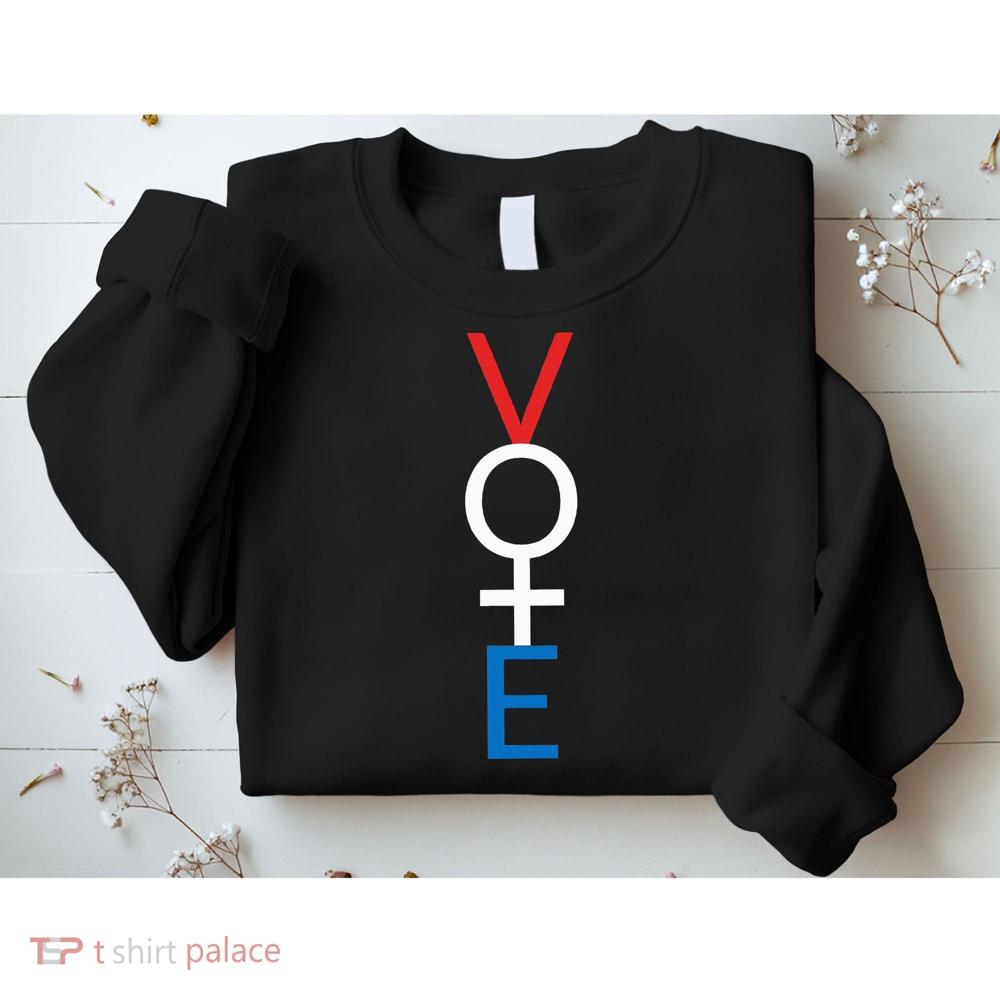 Feminist Vote Red White Blue Voting Sweatshirt