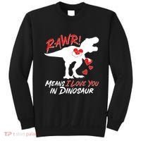Funny Valentine Rawr Means I Love You In Dinosaur Trex Dinosaur Sweatshirt thumb 0