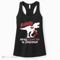 Funny Valentine Rawr Means I Love You In Dinosaur Trex Dinosaur Women's Tank Top thumb 0