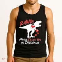 Funny Valentine Rawr Means I Love You In Dinosaur Trex Dinosaur Tank Top thumb 3