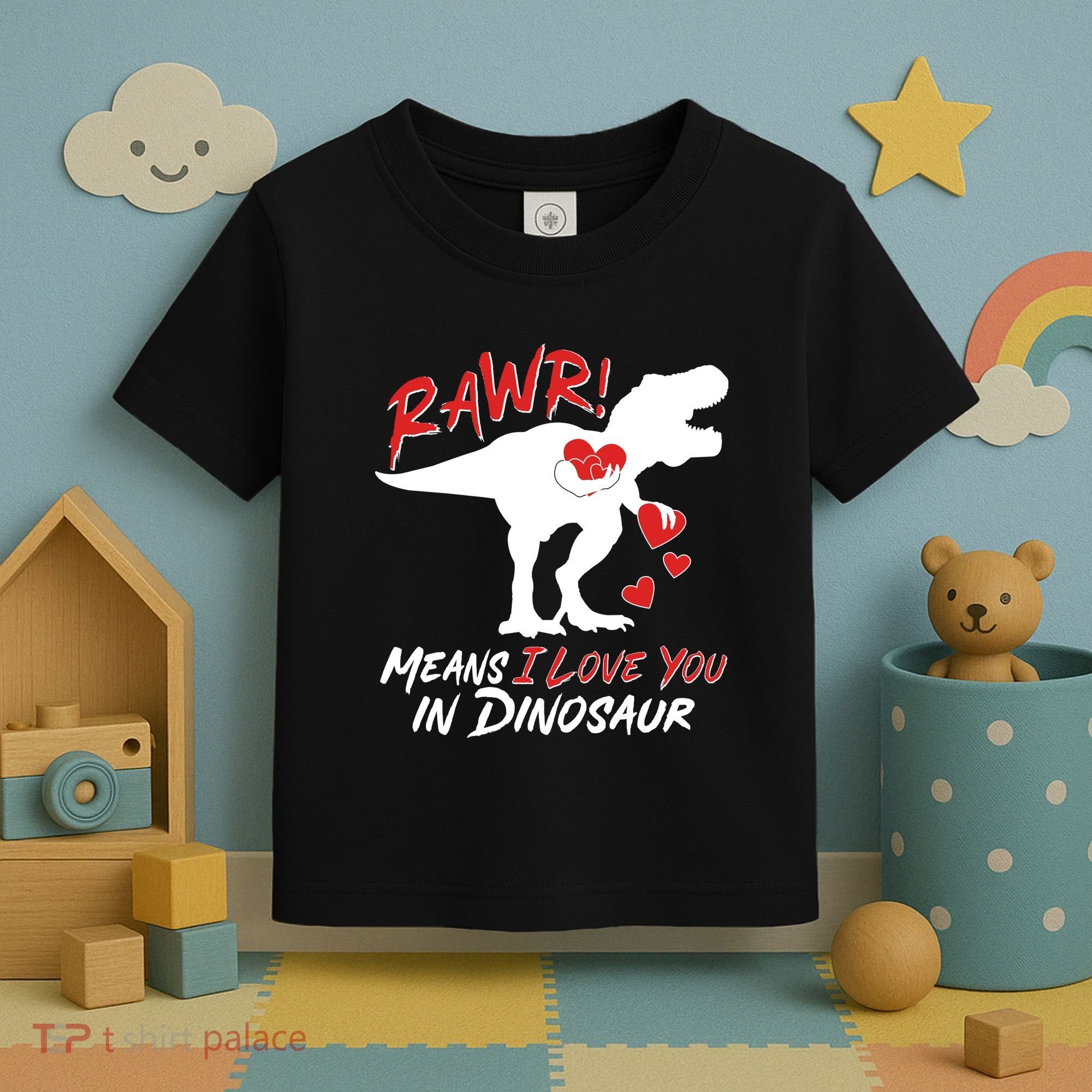 Funny Valentine Rawr Means I Love You In Dinosaur Trex Dinosaur Toddler T-Shirt
