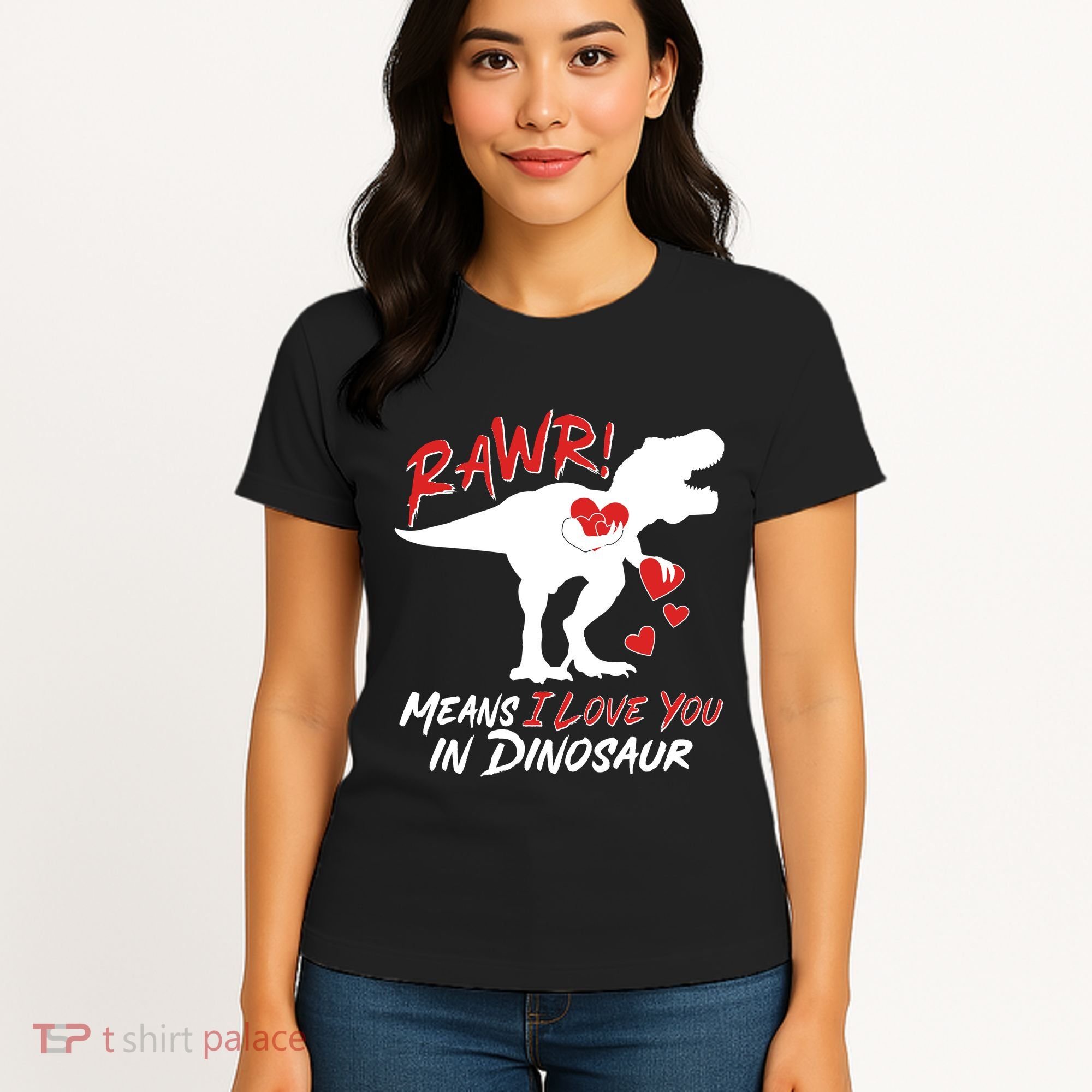 Funny Valentine Rawr Means I Love You In Dinosaur Trex Dinosaur Women's T-Shirt