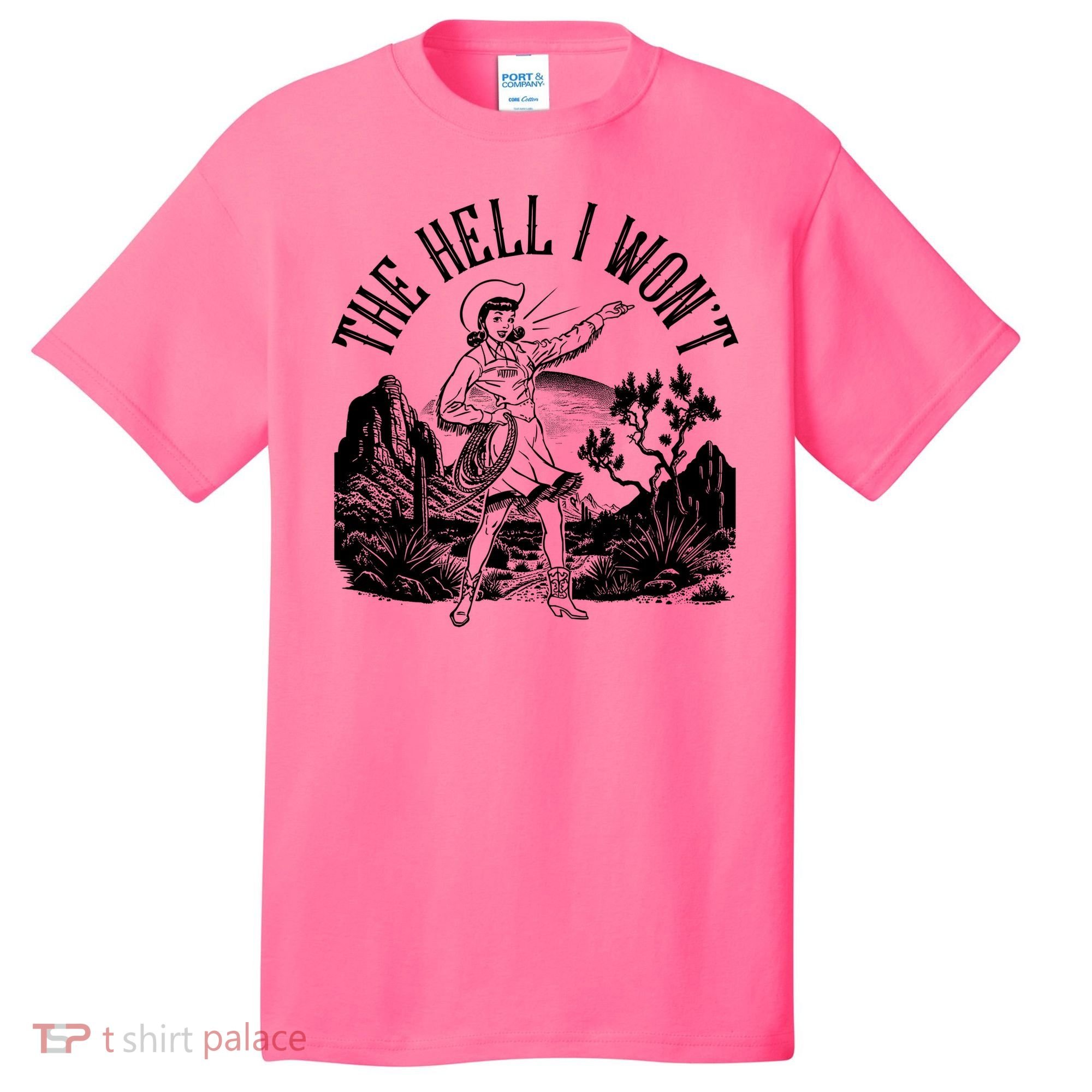 Funny Vintage Retro The Hell I Won't Rebel Cowgirl T-Shirt