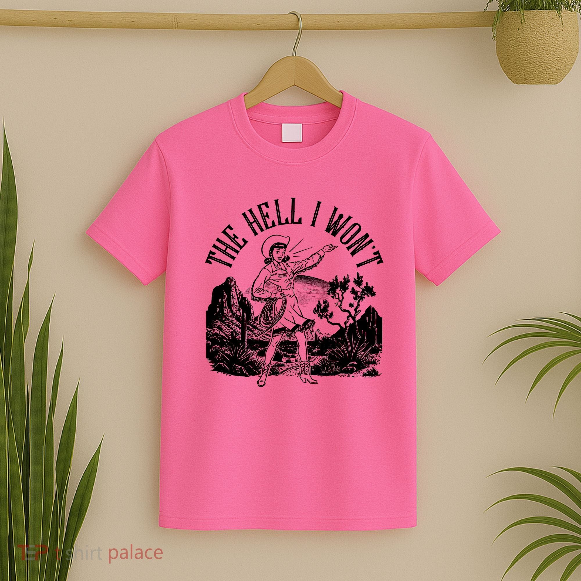 Funny Vintage Retro The Hell I Won't Rebel Cowgirl T-Shirt