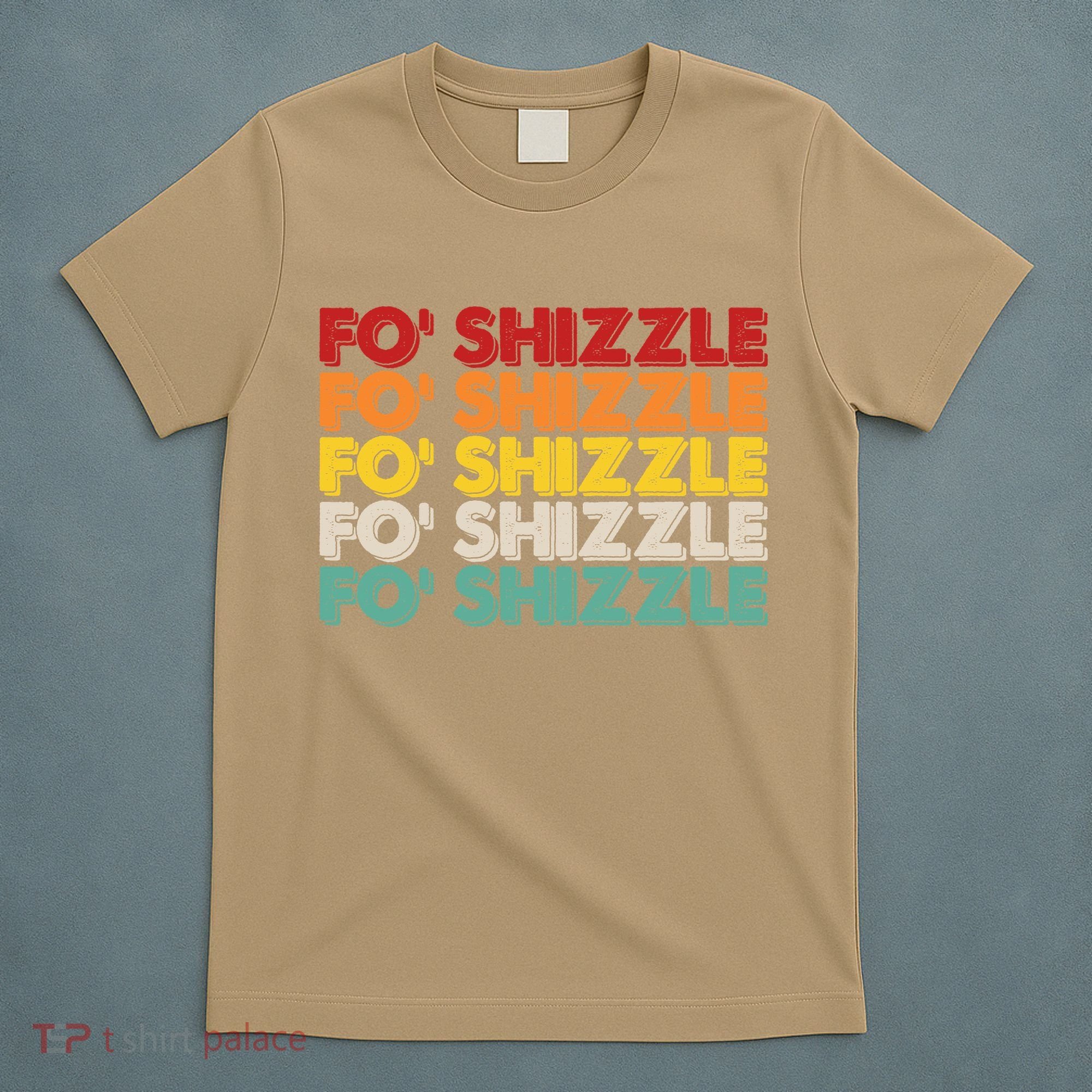 Funny Vintage Retro Fo' Shizzle T-Shirt