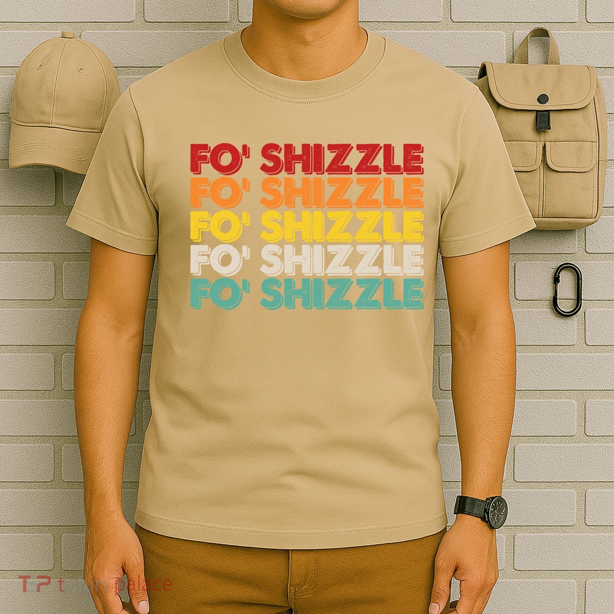 Funny Vintage Retro Fo' Shizzle T-Shirt