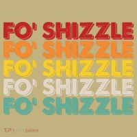 Funny Vintage Retro Fo' Shizzle T-Shirt thumb 7