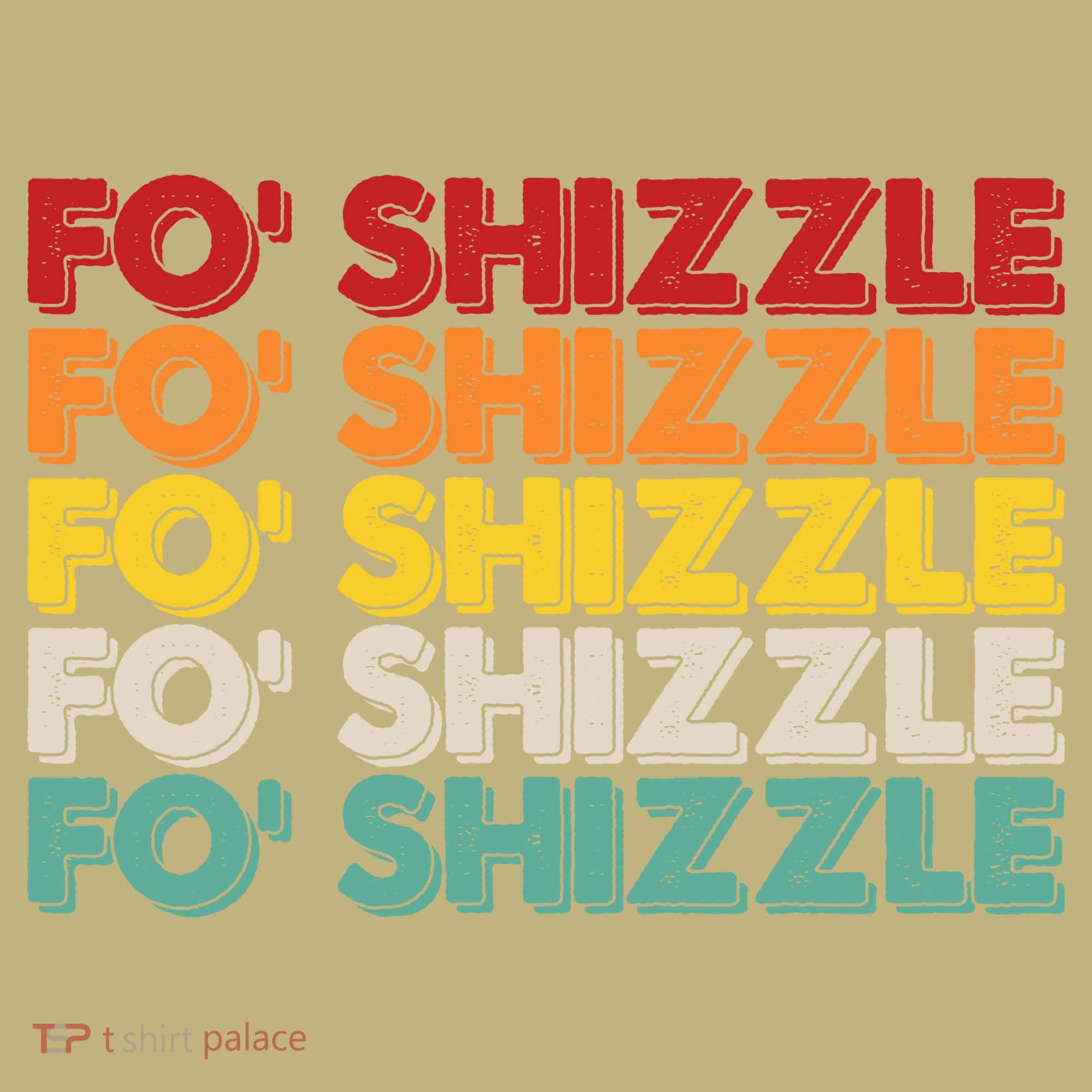 Funny Vintage Retro Fo' Shizzle T-Shirt