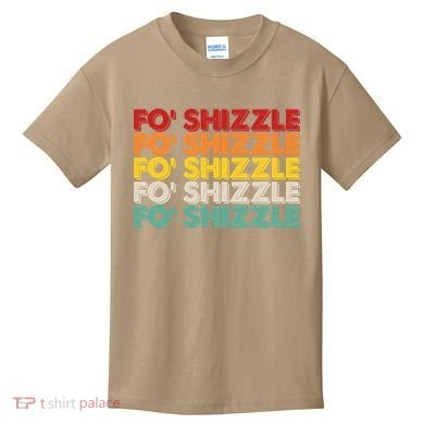 Funny Vintage Retro Fo' Shizzle Kids T-Shirt