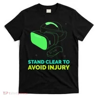 Funny Virtual Reality Hazard Vr Stay Clear To Avoid Injury T-Shirt thumb 0
