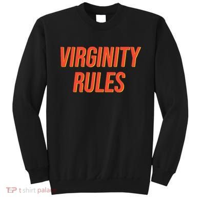 Funny Virginity Rules Funny Virgin Men Women Sweatshirt