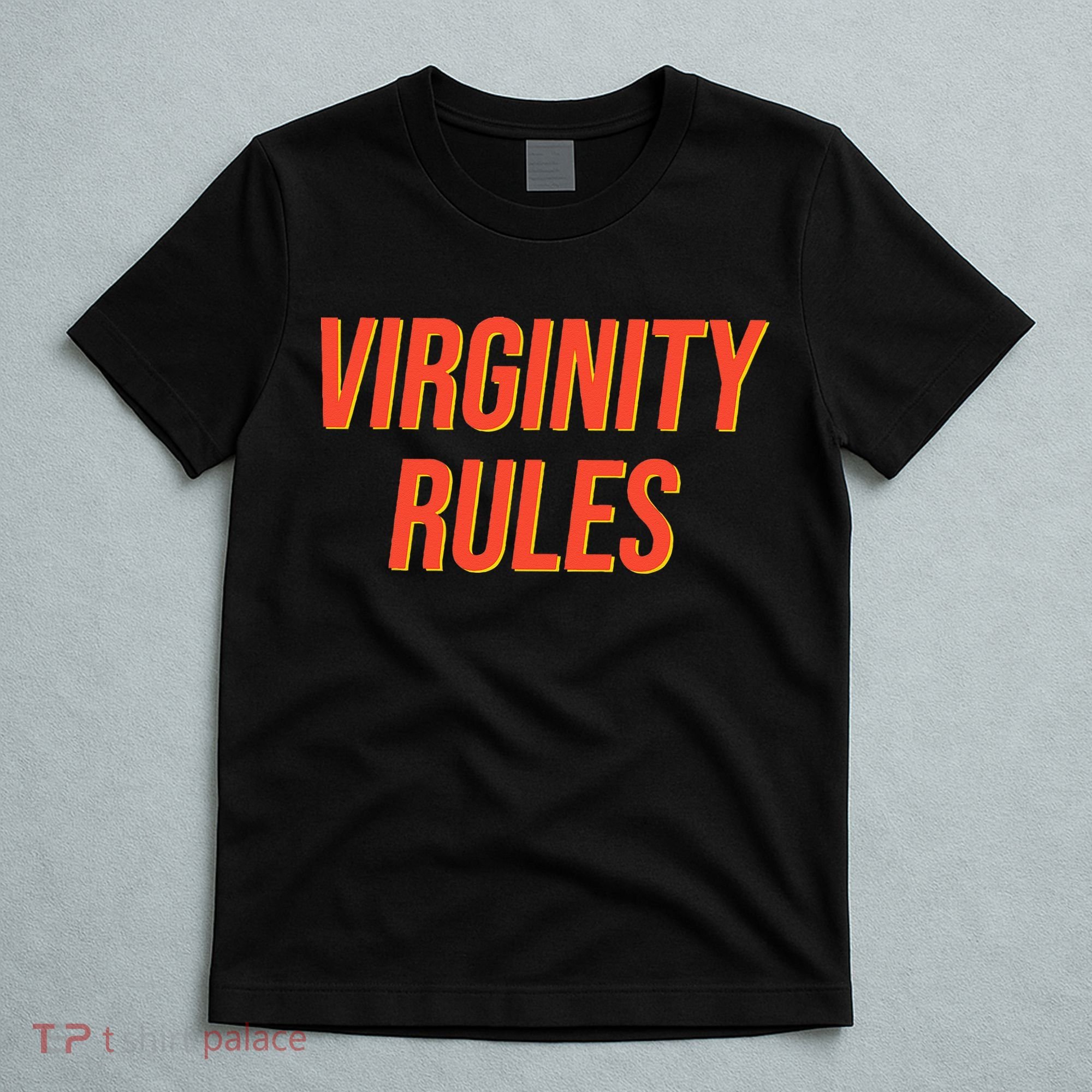 Funny Virginity Rules Funny Virgin Men Women T-Shirt