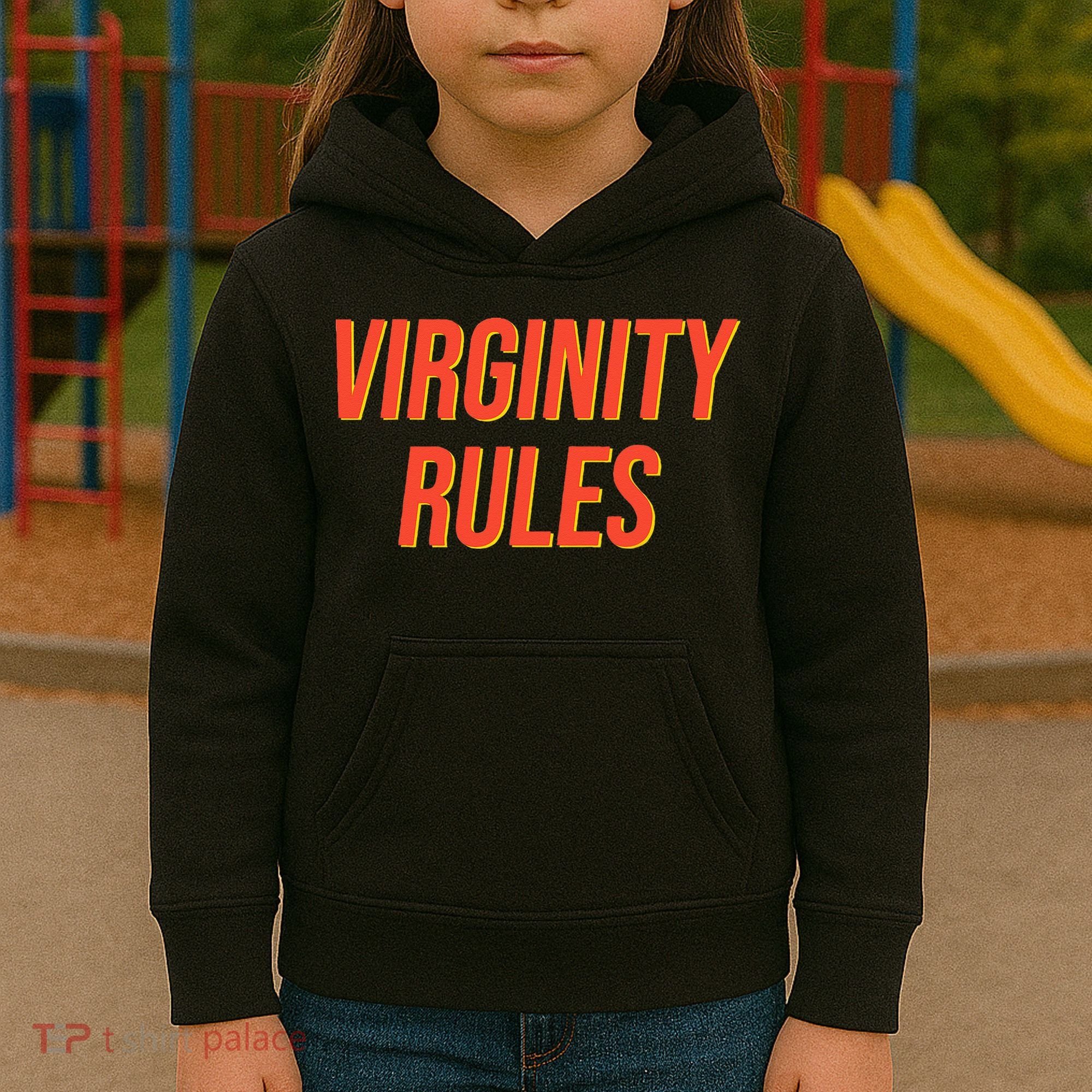Funny Virginity Rules Funny Virgin Men Women Kids Hoodie