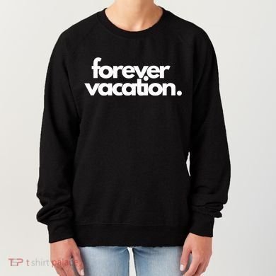 Forever Vacation Summer Break Women's Sweatshirt