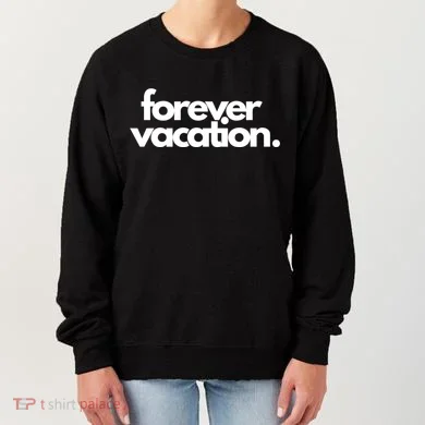 Forever Vacation Summer Break Women's Sweatshirt