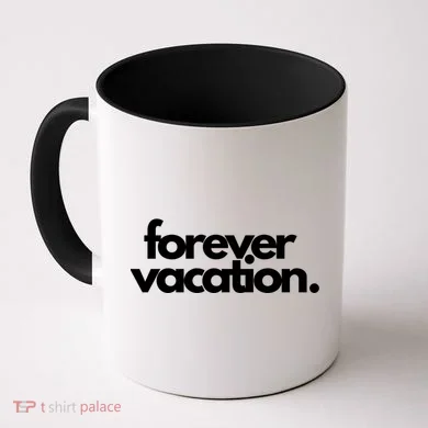 Forever Vacation Summer Break Coffee Mug