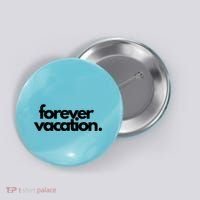 Forever Vacation Summer Break Button thumb 0