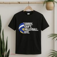 Funny Volleyball Sorry Cant Volleyball Bye Volleyball Lover T-Shirt thumb 2