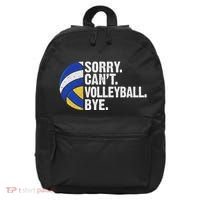 Funny Volleyball Sorry Cant Volleyball Bye Volleyball Lover 16 in Basic Backpack thumb 0
