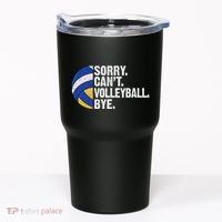 Funny Volleyball Sorry Cant Volleyball Bye Volleyball Lover Tumbler thumb 0