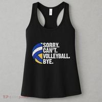 Funny Volleyball Sorry Cant Volleyball Bye Volleyball Lover Women's Tank Top thumb 3