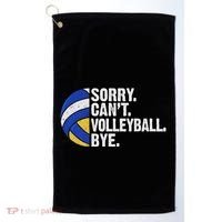 Funny Volleyball Sorry Cant Volleyball Bye Volleyball Lover Golf Towel thumb 0
