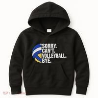 Funny Volleyball Sorry Cant Volleyball Bye Volleyball Lover Kids Hoodie thumb 0